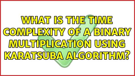 what is the time complexity of the karatsuba algorithm