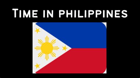 what is the time in philippine right now philippines am or pm