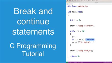what is the use of break and continue statement in c programming
