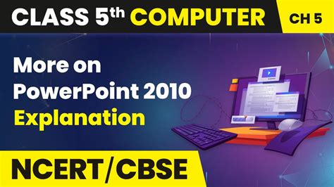 what is the use of powerpoint class 5
