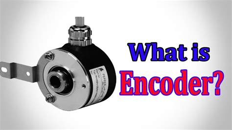 What Is The Work Of Encoder