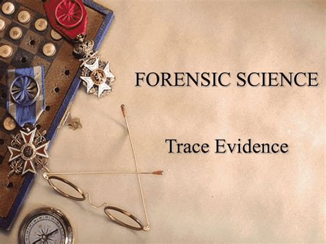 what is trace evidence in forensic science