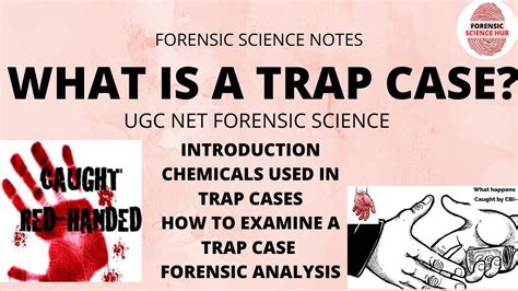 what is trap case in forensic science