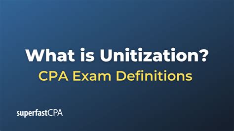 What Is Unitization