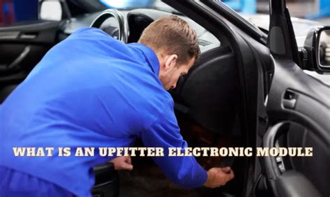 what is upfitter electronic module