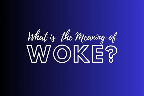 what is woke meaning wiki
