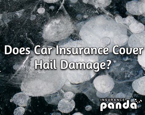 what kind of automobile insurance would cover hail damage