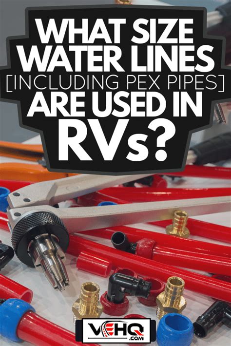 What Kind Of Pex Is Used In Rv
