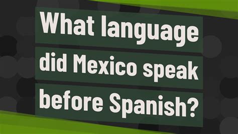 what language did mexico speak before spanish
