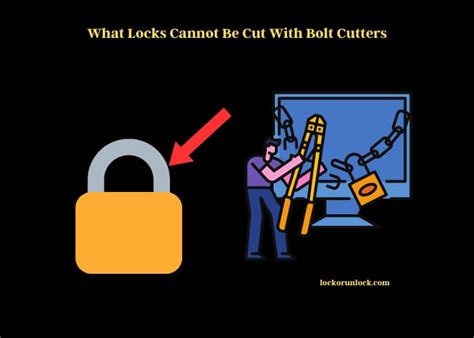 What Lock Cannot Be Cut