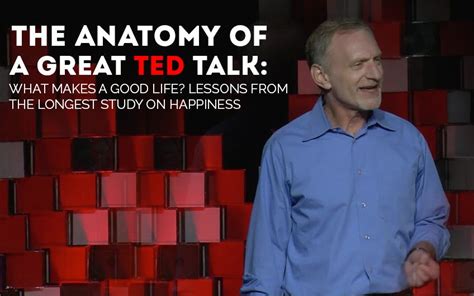 what makes a good life ted talk transcript