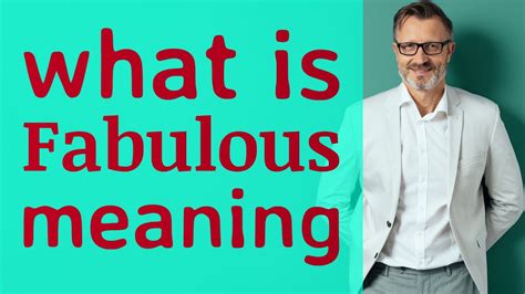 what meaning fabulous