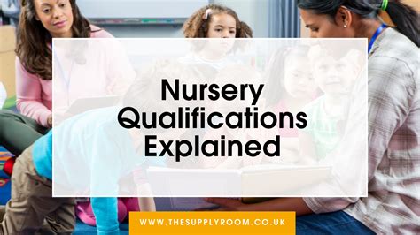 what qualifications does a nursery assistant need