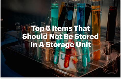 What Should Not Be Stored In A Storage Unit