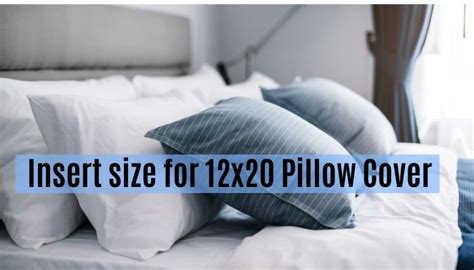What Size Pillow Insert For 12X20
