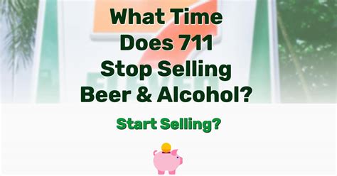 what time does 711 stop selling alcohol