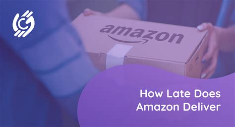 what time does amazon stop delivering