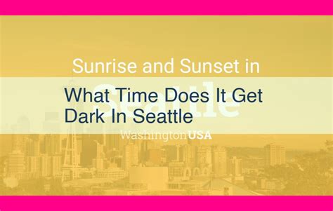 what time does it get dark in seattle in august