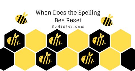 what time does spelling bee reset