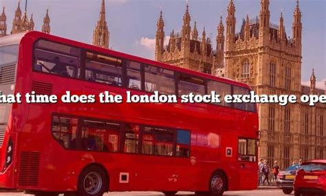 what time does the london stock exchange open