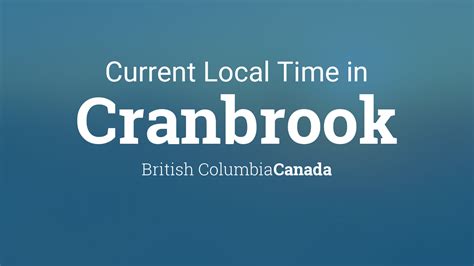 what time is it in cranbrook bc