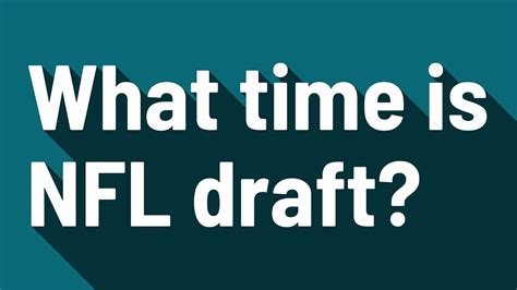 what time is the nfl draft
