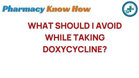 What To Avoid With Doxycycline