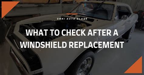 What To Check After Windshield Replacement