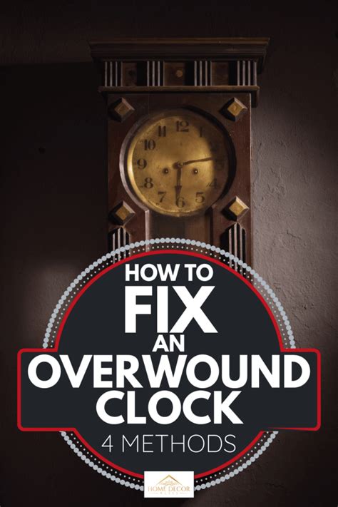 What To Do If A Clock Is Overwound