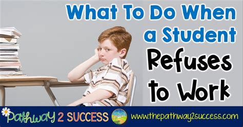 what to do if a student refuses to do work