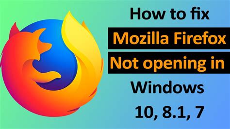 what to do if firefox is not opening