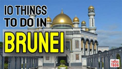 what to do in brunei for 3 days