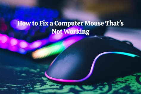what to do when computer mouse is not working