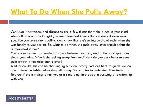 what to do when she pulls away reddit