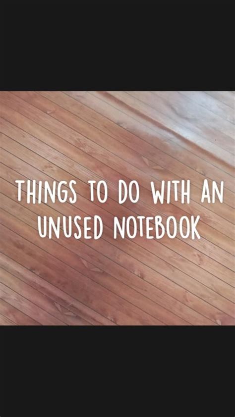 What To Do With An Unused Notebook