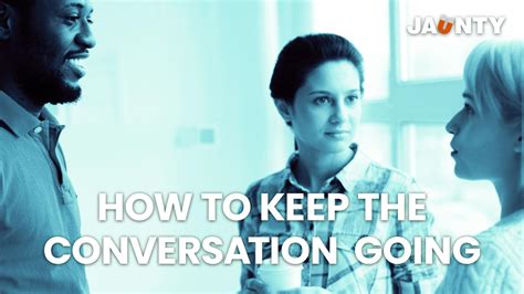 what to keep the conversation going