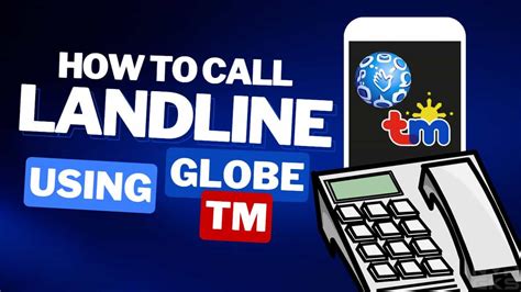 what to load to call landline globe using cellphone