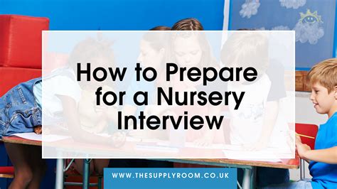 what to say in a nursery interview