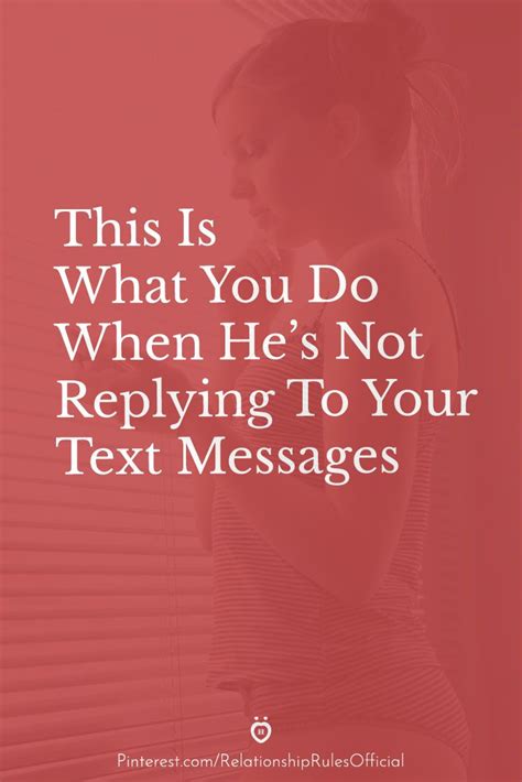 what to text when he's not replying