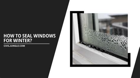 What To Use To Seal Windows In Winter