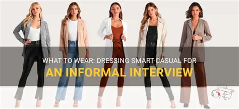 what to wear to a informal interview