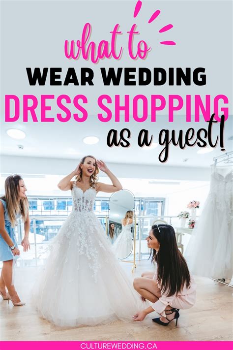 Perfect What To Wear Wedding Dress Shopping As A Guest For Bridesmaids