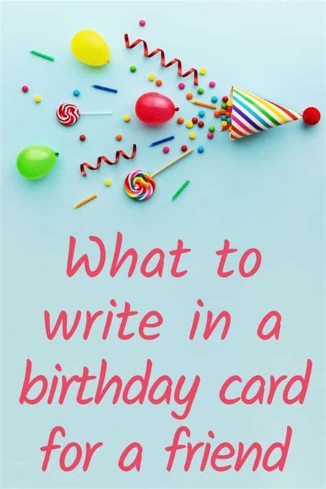 what to write on a birthday card to a friend