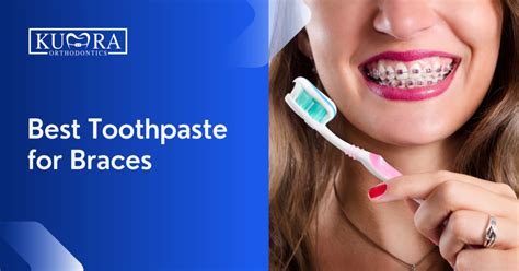 What Toothpaste Is Good For Braces