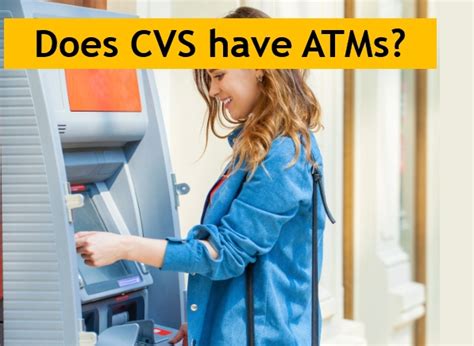 what type of atm does cvs have