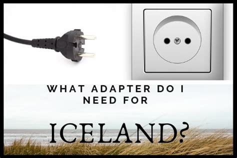What Type Of Plug Do I Need For Iceland