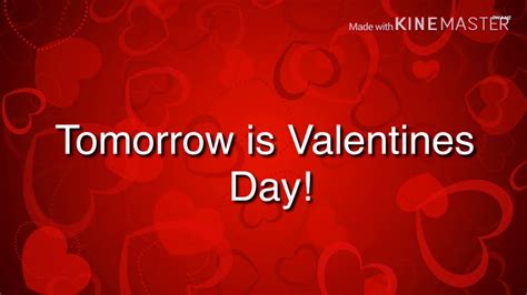 Tomorrow is Valentines Day! 💕💕💕💕💕💕 YouTube
