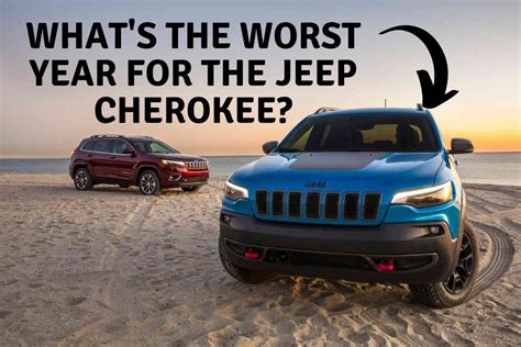what year jeep cherokee to avoid