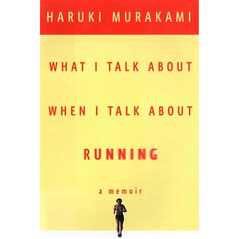 What I Talk About When I talk About Running by Murakami, Haruki N K Burchill Rana Books