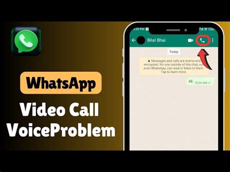 whatsapp video call voice problem